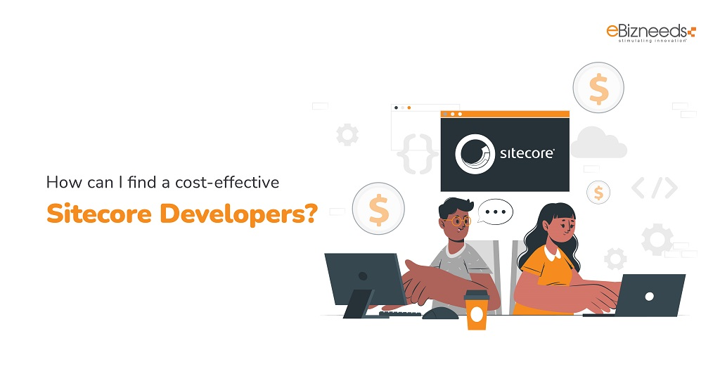How can I Find a Cost-Effective Sitecore Developer?