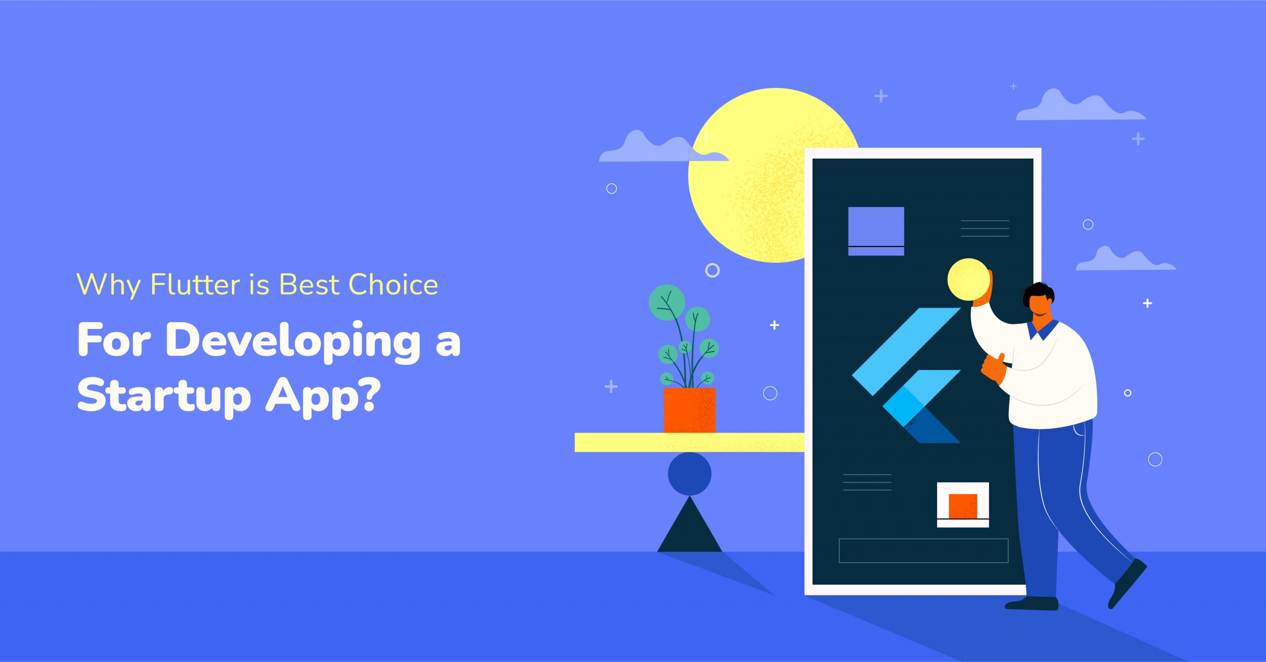 Why Flutter is Best Choice for Developing a Startup App