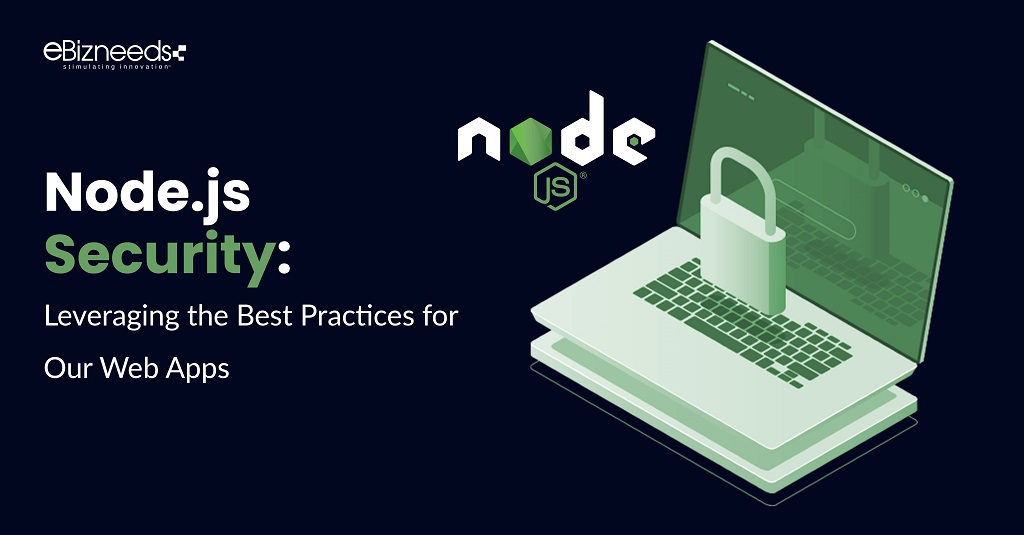 Node.js Security Leveraging the Best Practices for Our Web Apps