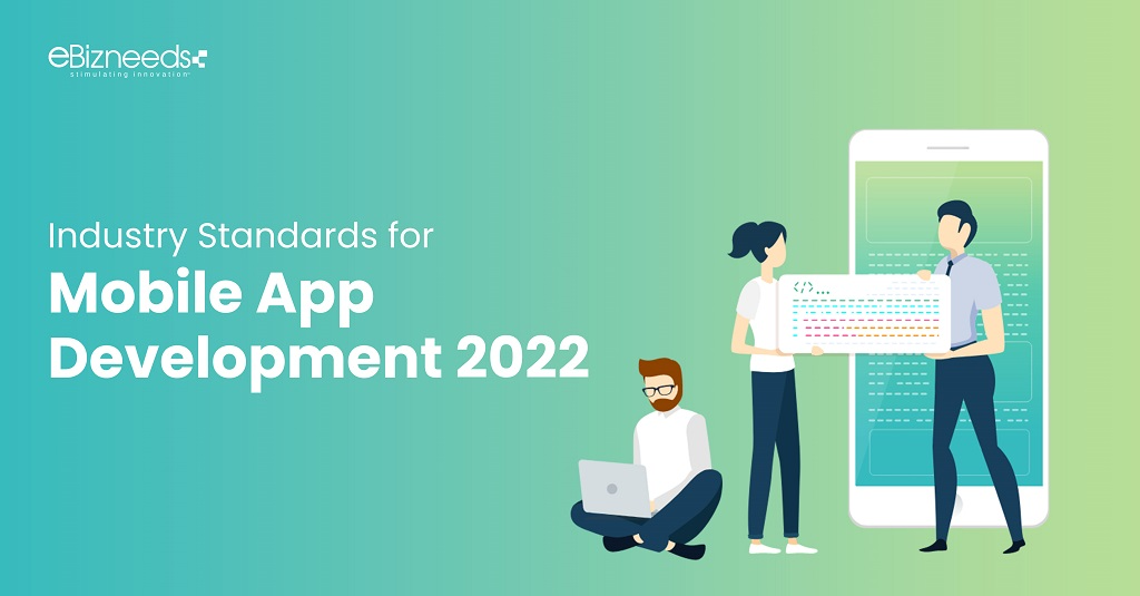 Industry Standards for Mobile App Development 2022