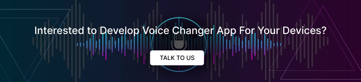 voice changer app development company