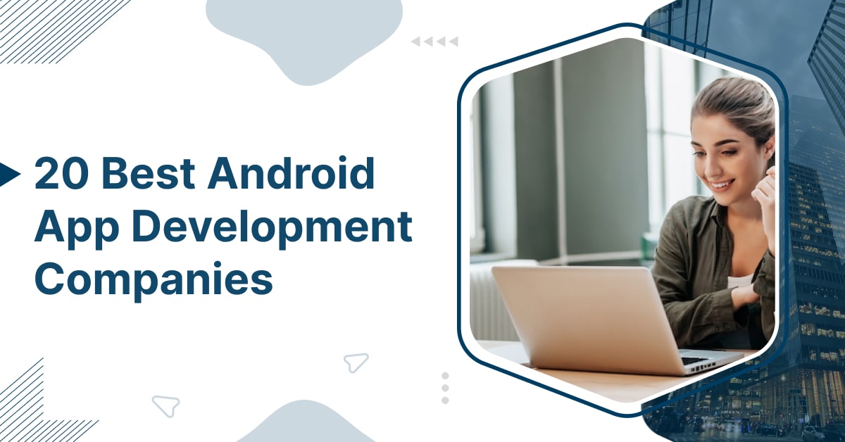 best android app development companies