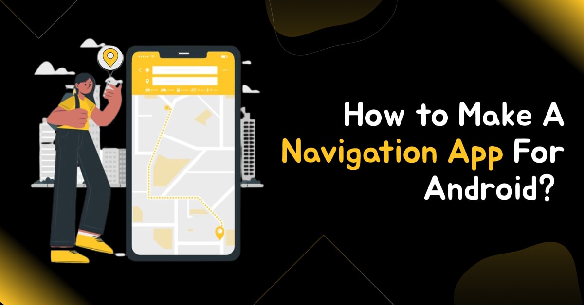 navigation app for android