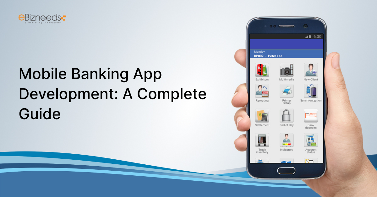 Mobile Banking App Development: A Complete Guide