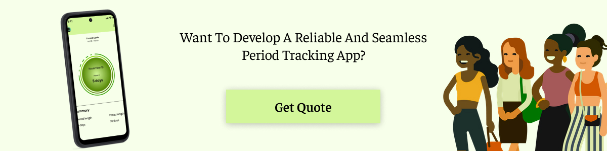 2. Access The Best Period Tracking App Development Services From eBizneeds Contact Us 