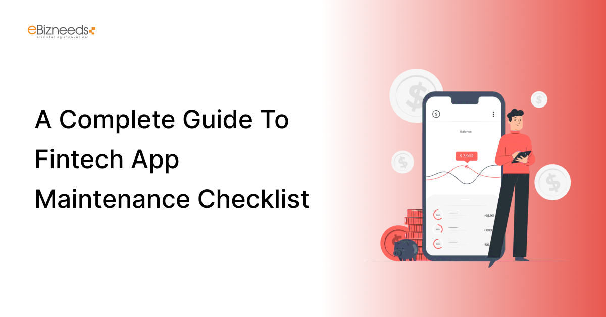 A Complete Guide To Fintech App Maintenance Checklist